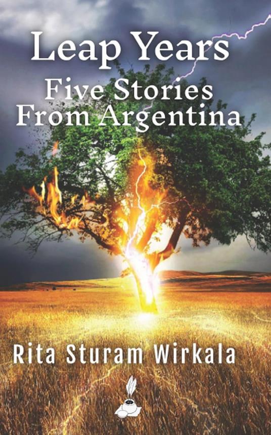 Leap Years: Five Stories From Argentina
