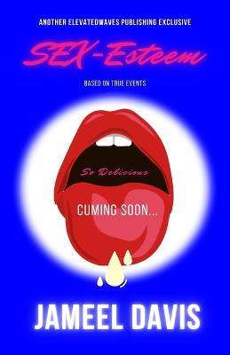 SEX-Esteem - Jameel Davis - cover
