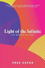 Light of the Infinite: The Genesis of Light