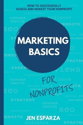 Marketing Basics for Nonprofits - Jen Esparza - cover