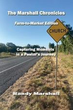 The Marshall Chronicles: Farm-to-Market Edition