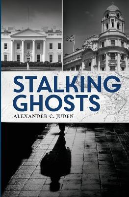 Stalking Ghosts - Alexander Juden - cover