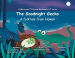 The Goodnight Gecko: A folktale from Hawaii