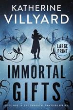 Immortal Gifts