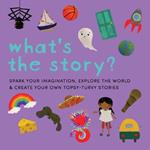 What's The Story? Storytelling Cards: Pick cards, see what and who you'll encounter and create stories as you explore the world