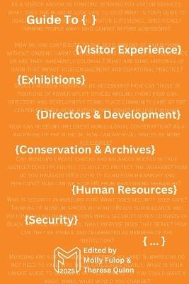 Fwd Museums: Guide To {...} 2025 - Orange Cover Variant: Guide To {...} 2025: Guide To {...} 2025 (Orange Cover Variant): Guide To {...} 2025 (Orange Variant): Guide To {...} 2025: Guide To {...} 2025 - cover