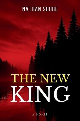 The New King - Nathan Shore - cover