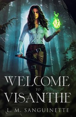 Welcome to Visanthe - L M Sanguinette - cover