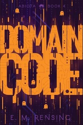 Domain Code - E M Rensing - cover