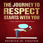 Journey To Respect Starts With You, The