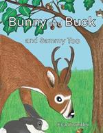 Bunny and Buck and Sammy Too