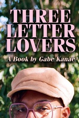 Three Letter Lovers - Gabriel Kanae - cover