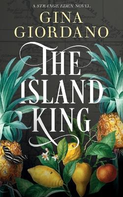 The Island King: A Sweeping Caribbean Saga - Gina Giordano - cover