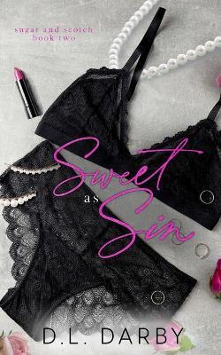 Sweet as Sin: A Reverse Age Gap Romance - D L Darby - cover