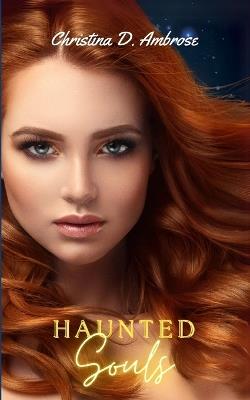 Haunted Souls - Christina D Ambrose - cover