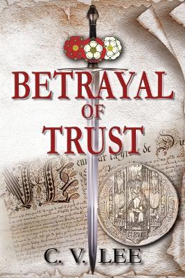 Betrayal of Trust - C V Lee - cover