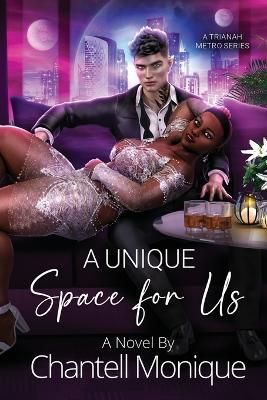 A Unique Space for Us - Chantell Monique - cover