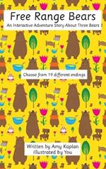 Free Range Bears: An Interactive Adventure Story about Three Bears