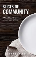 Slices of Community: Stories from Behind the Counter of the Country's Oldest Pay-What-You-Can Restaurant