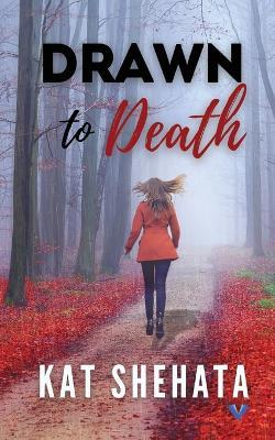 Drawn to Death - Kat Shehata - cover