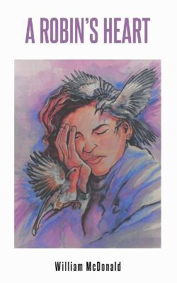 A Robin's Heart - William McDonald - cover