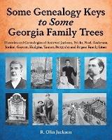 Some Genealogy Keys To Some Georgia Family Trees - R Olin Jackson - cover