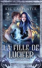 La Fille de Lucifer: La Reine des damnes