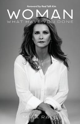 Woman: What Have You Done - Mika Race - cover