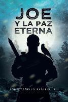 Joe Y La Paz Eterna - John Teofilo Padilla - cover