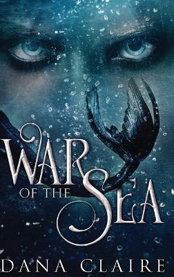 War of the Sea - Dana Claire - cover