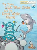 The Three Little Blue Crabs and The Great White Shark