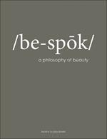 /be-spok/: a philosophy of beauty