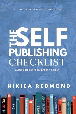 The Self-Publishing Checklist, Volume 1 - Nikiea Redmond - cover