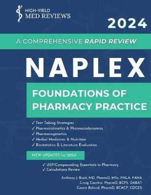 2024 NAPLEX - Foundations of Pharmacy Practice: A Comprehensive Rapid Review - Anthony J Busti,Craig Cocchio,Cassie Boland - cover