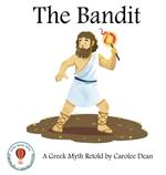 The Bandit: A Greek Myth Retold