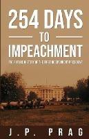 254 Days to Impeachment: The Future History of the First Independent President