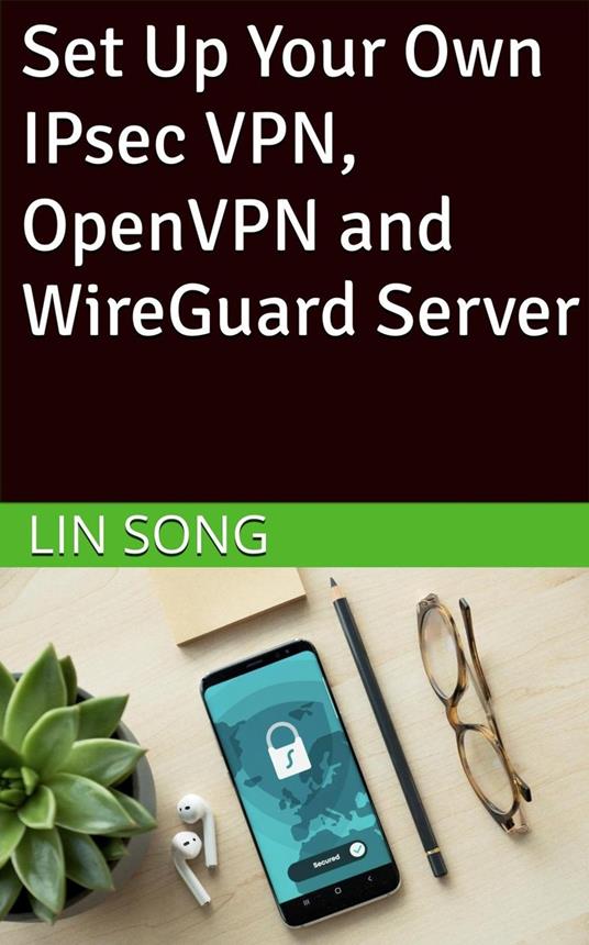 Set Up Your Own IPsec VPN, OpenVPN and WireGuard Server