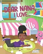 Dear Nana, I Love...