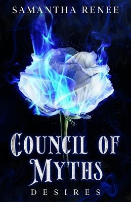 Council of Myths: Desires - Samantha Renee - cover