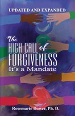 The High Call of Forgiveness. It's a Mandate