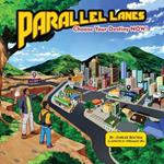 Parallel Lanes: Choose Your Destiny NOW!