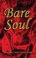 Bare Soul - Jean René Bazin Pierrepierre - cover