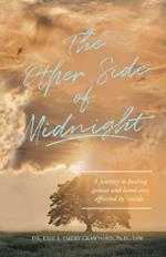The Other Side of Midnight: A journey to healing spouses and loved ones affected by suicide