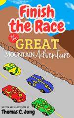 Finish the Race | The Great Mountain Adventure