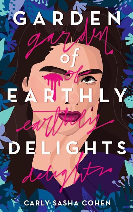 Garden of Earthly Delights - Carly Sasha Cohen - ebook