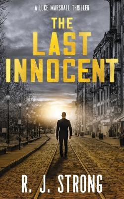 The Last Innocent - R J Strong - cover