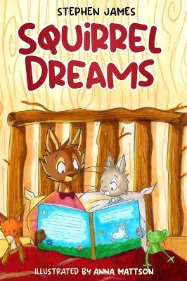 Squirrel Dreams - Stephen James - cover