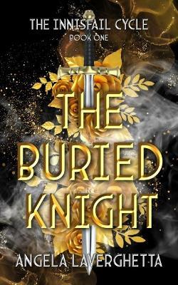 The Buried Knight - Angela Laverghetta - cover