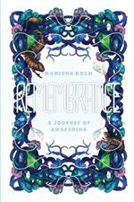 Remembrance: A Journey of Awakening