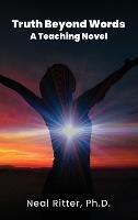 Truth Beyond Words: A Teaching Novel
